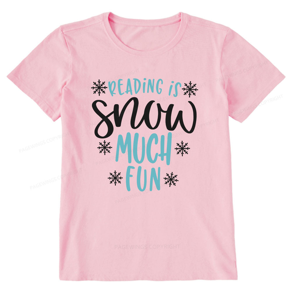 Pagewings Reading Is Snow Much Fun Unisex Classic T-shirt