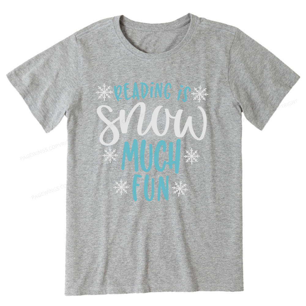 Pagewings Reading Is Snow Much Fun Unisex Classic T-shirt