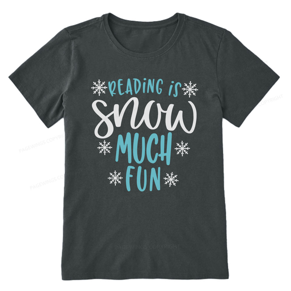 Pagewings Reading Is Snow Much Fun Unisex Classic T-shirt