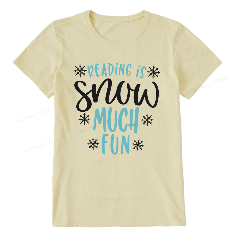 Pagewings Reading Is Snow Much Fun Unisex Classic T-shirt