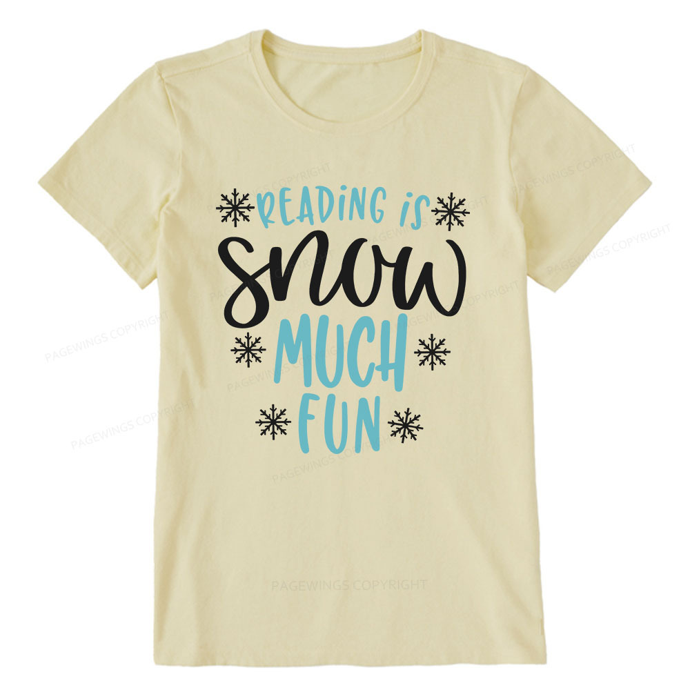 Pagewings Reading Is Snow Much Fun Unisex Classic T-shirt