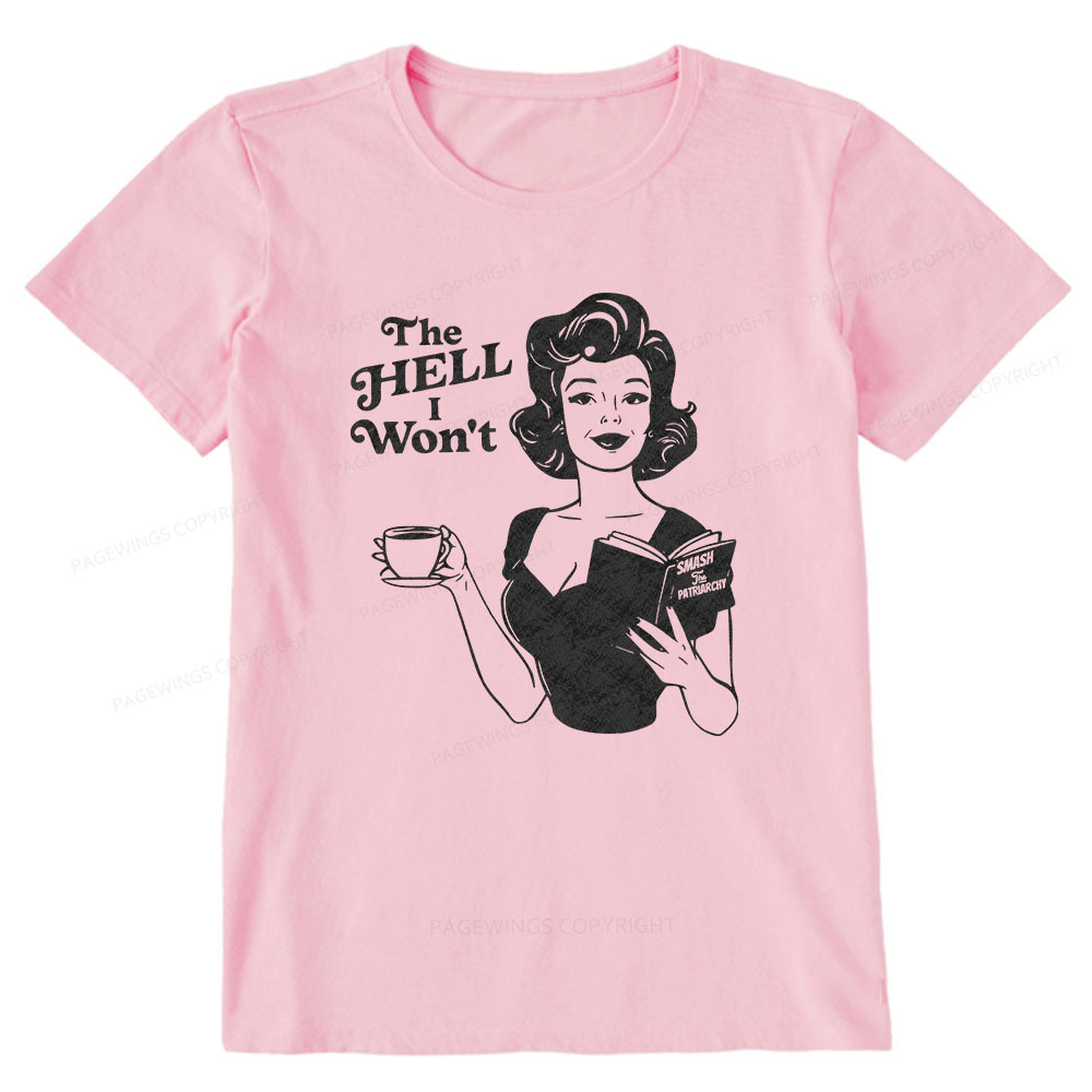 Pagewings The Hell I Won't Resistance Unisex Classic T-shirt