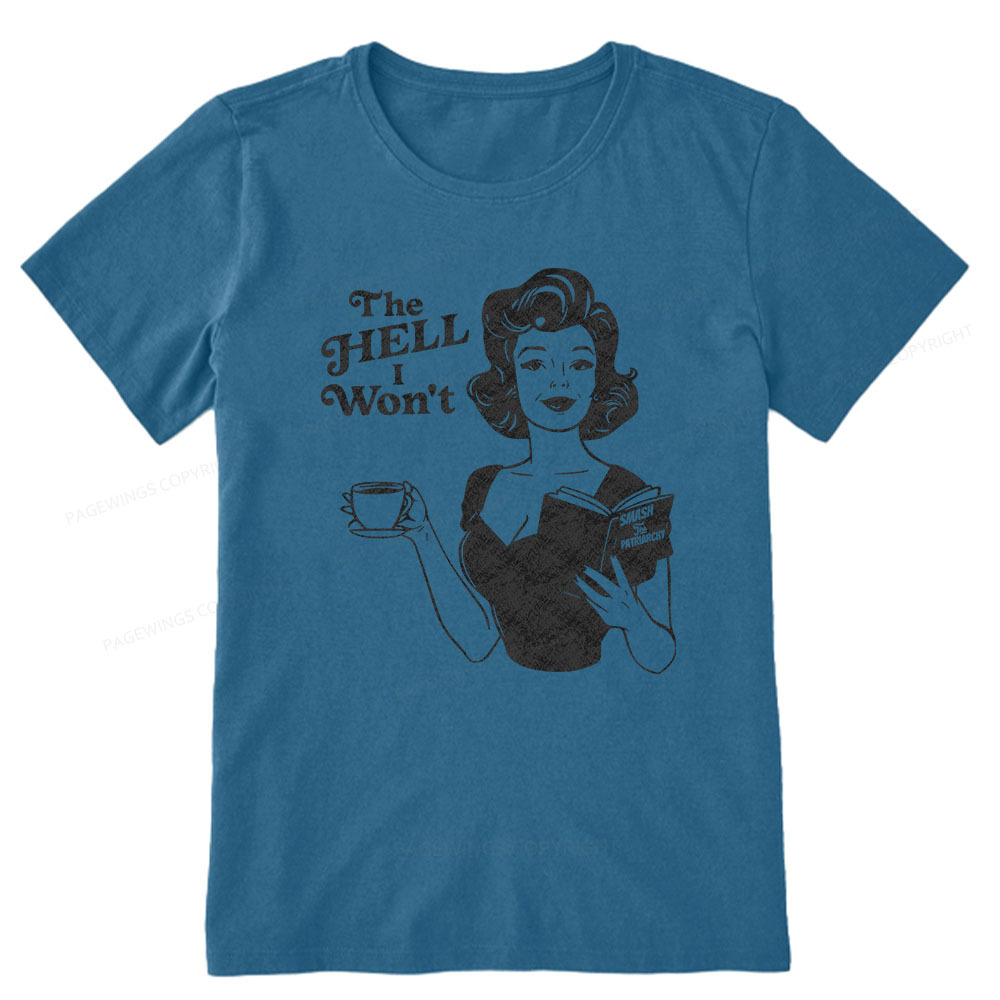 Pagewings The Hell I Won't Resistance Unisex Classic T-shirt