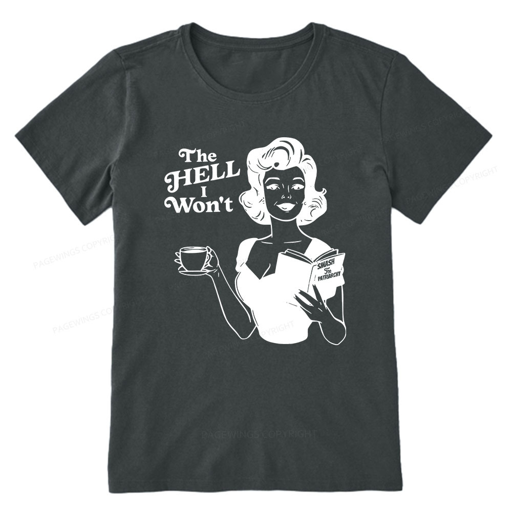 Pagewings The Hell I Won't Resistance Unisex Classic T-shirt
