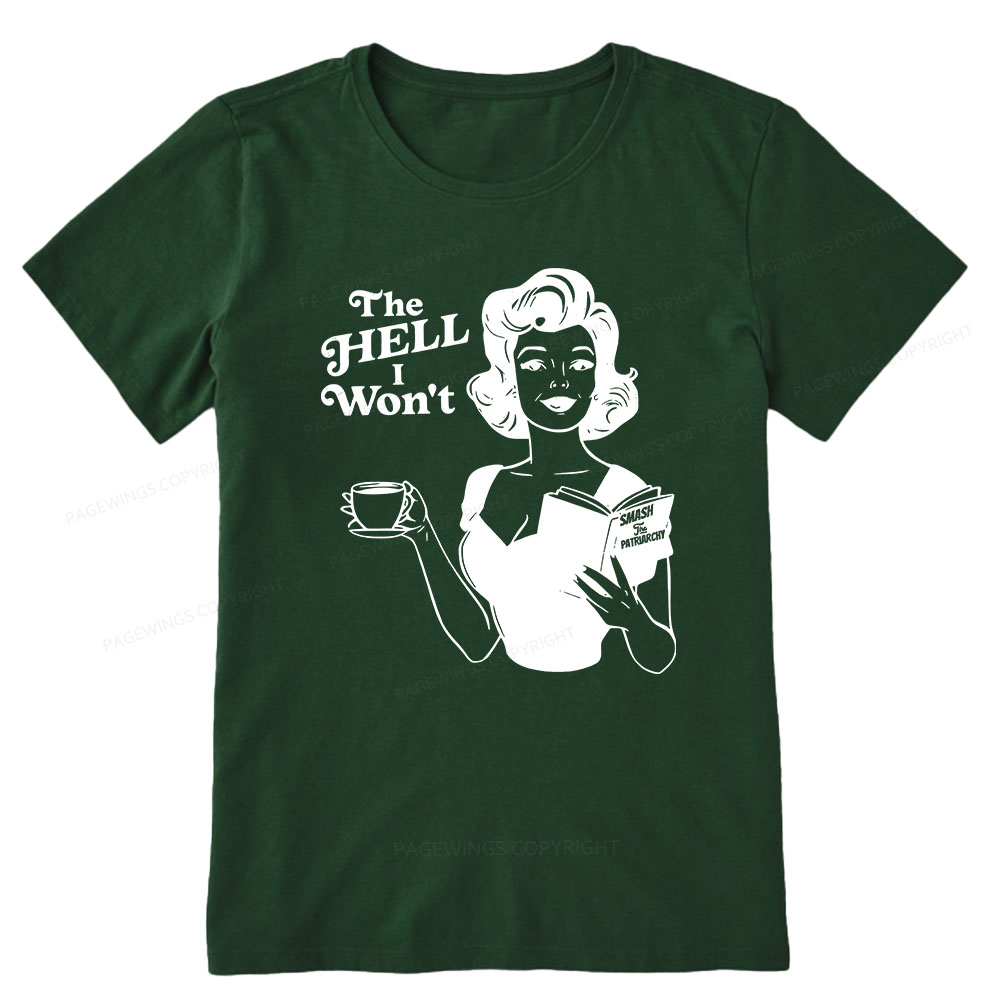 Pagewings The Hell I Won't Resistance Unisex Classic T-shirt
