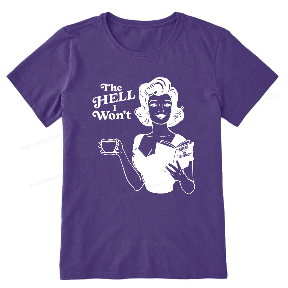 Pagewings The Hell I Won't Resistance Unisex Classic T-shirt