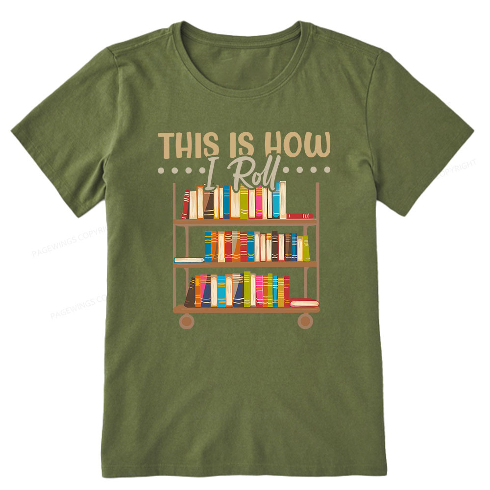 Pagewings This Is How I Roll Unisex Classic T-shirt