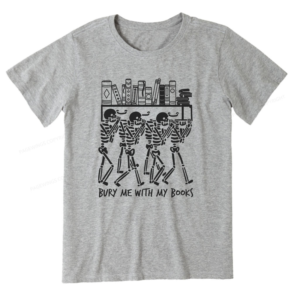 Pagewings Bury Me With My Books Unisex Classic T-shirt