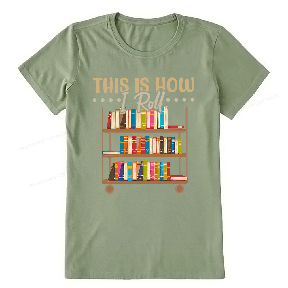 Pagewings This Is How I Roll Unisex Classic T-shirt