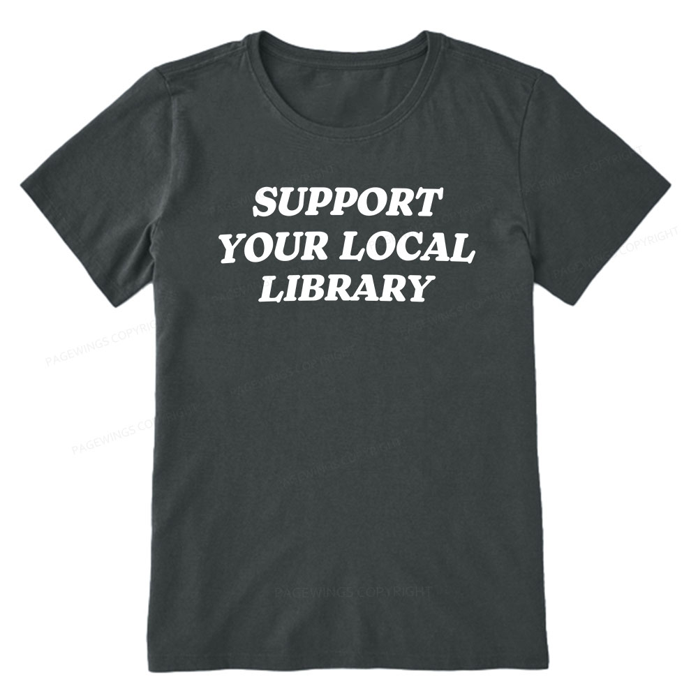 Pagewings Support Your Local Library Unisex Classic T-shirt