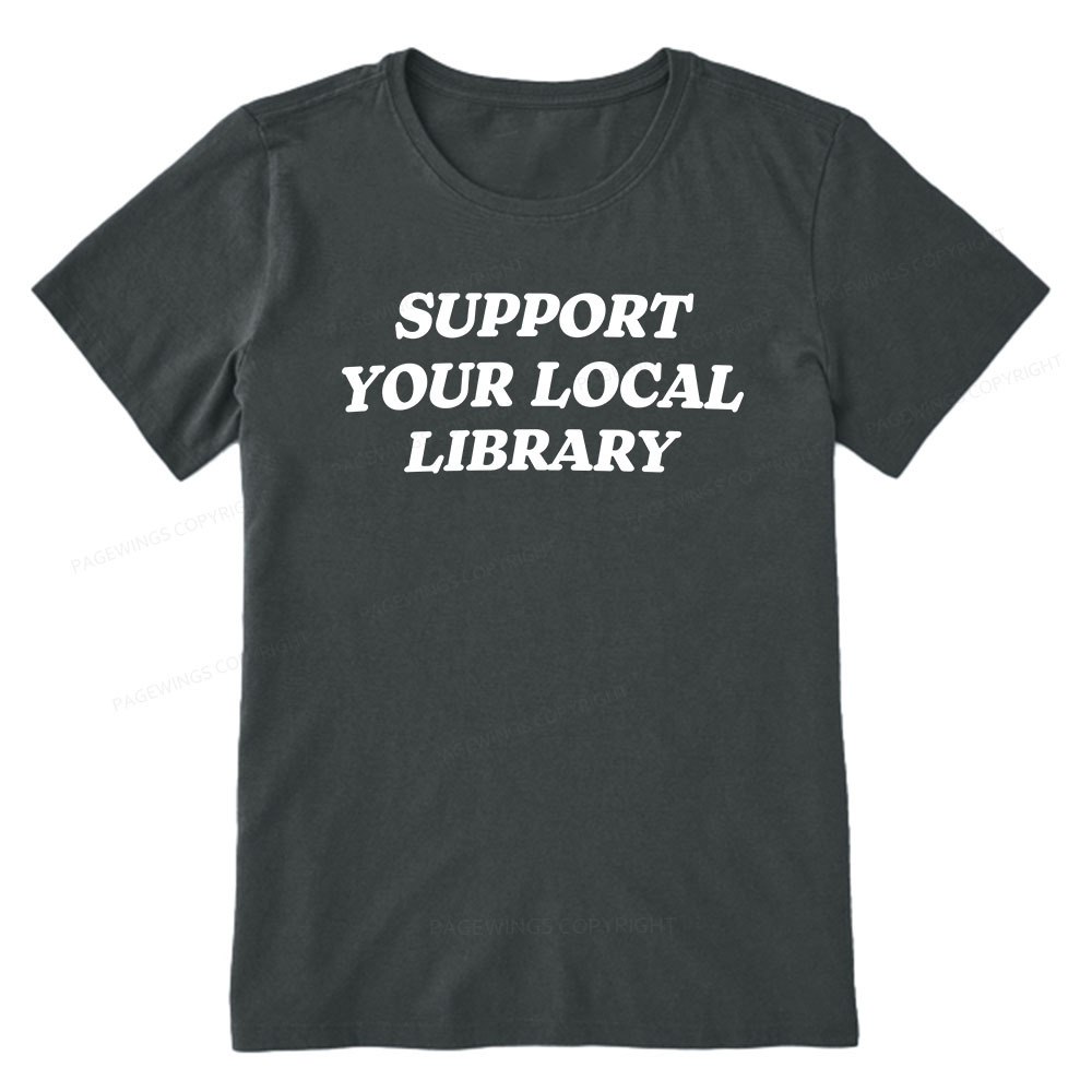 Pagewings Support Your Local Library Unisex Classic T-shirt