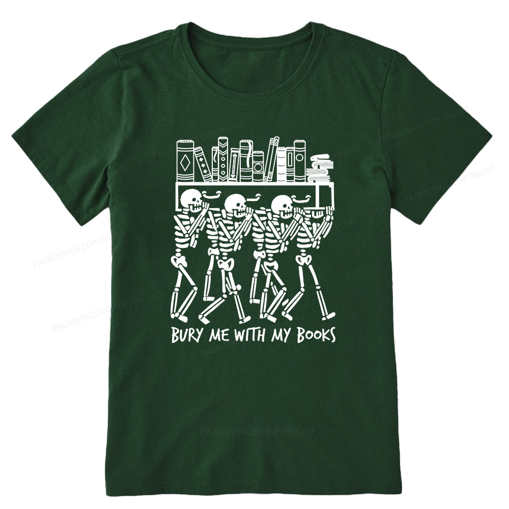 Pagewings Bury Me With My Books Unisex Classic T-shirt