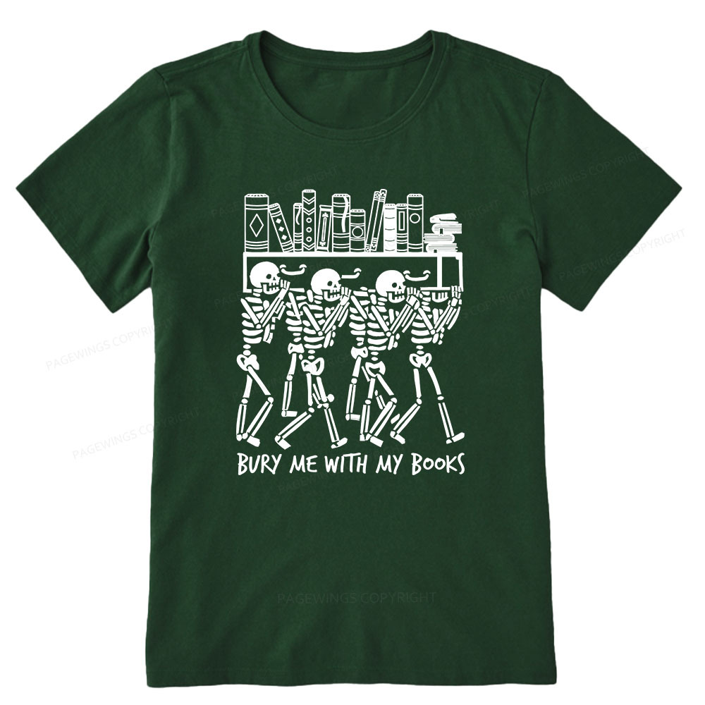Pagewings Bury Me With My Books Unisex Classic T-shirt