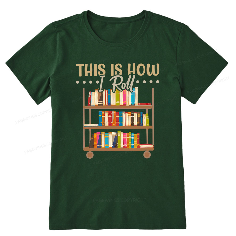 Pagewings This Is How I Roll Unisex Classic T-shirt