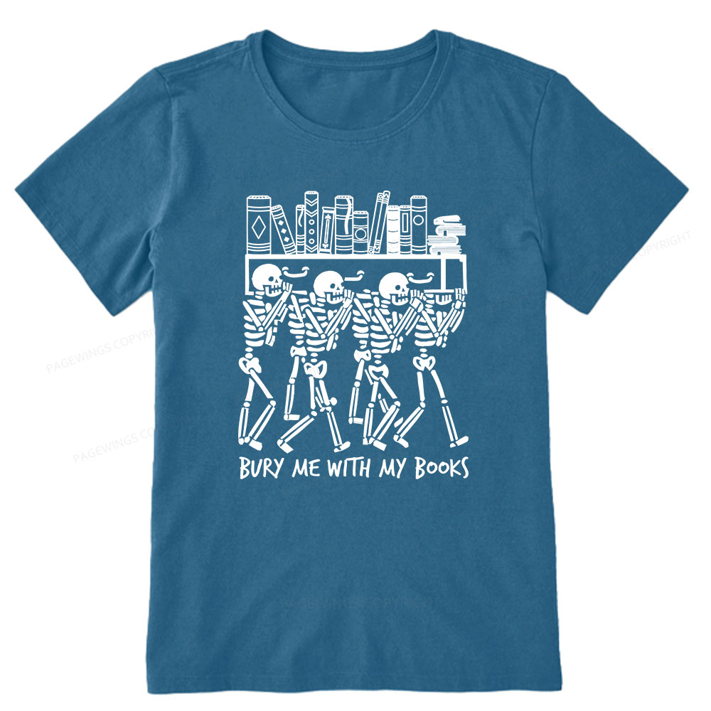 Pagewings Bury Me With My Books Unisex Classic T-shirt