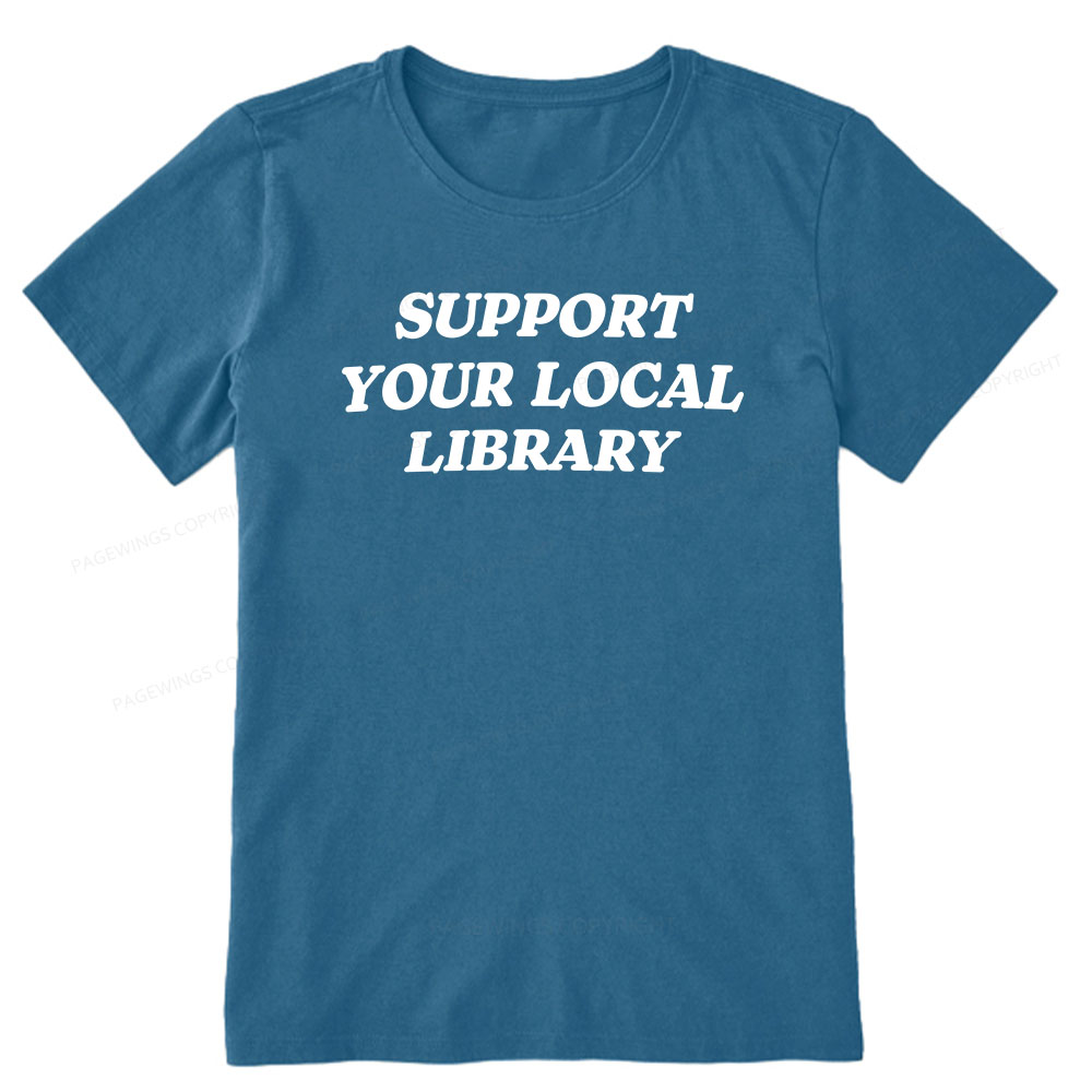 Pagewings Support Your Local Library Unisex Classic T-shirt