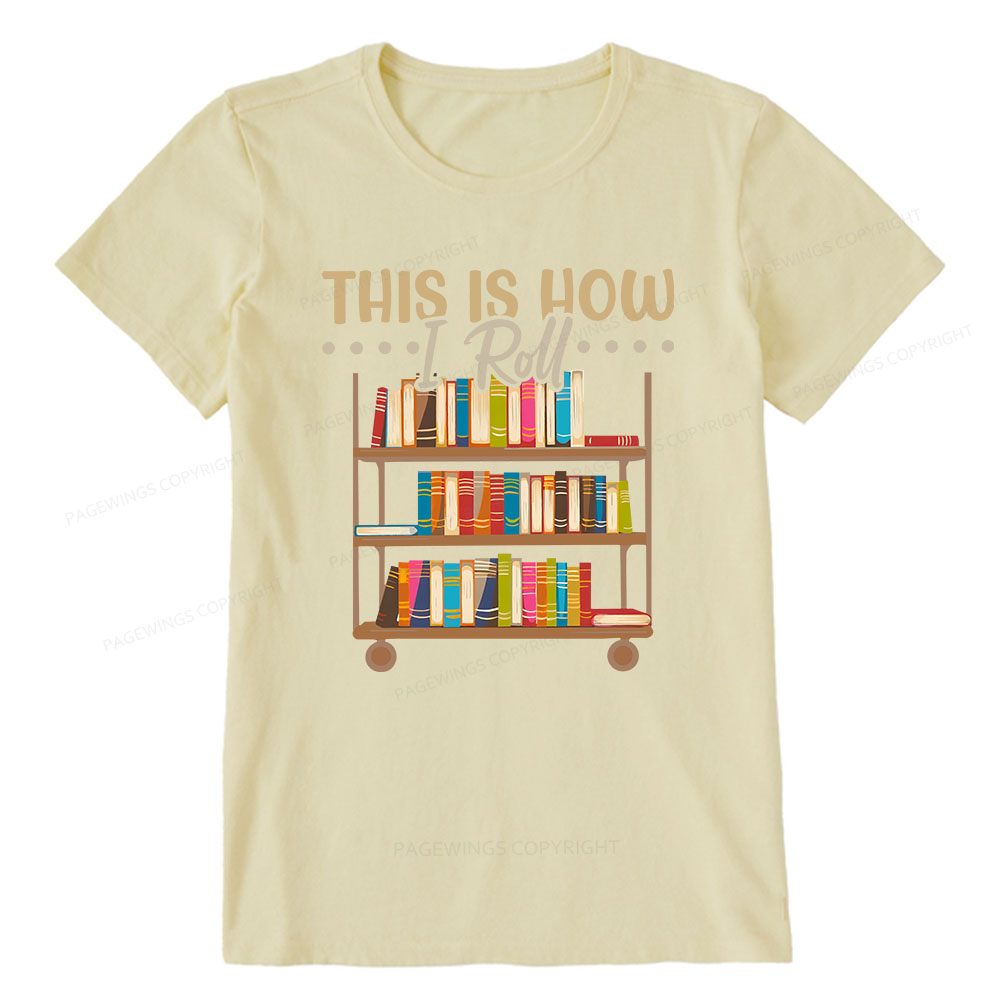 Pagewings This Is How I Roll Unisex Classic T-shirt