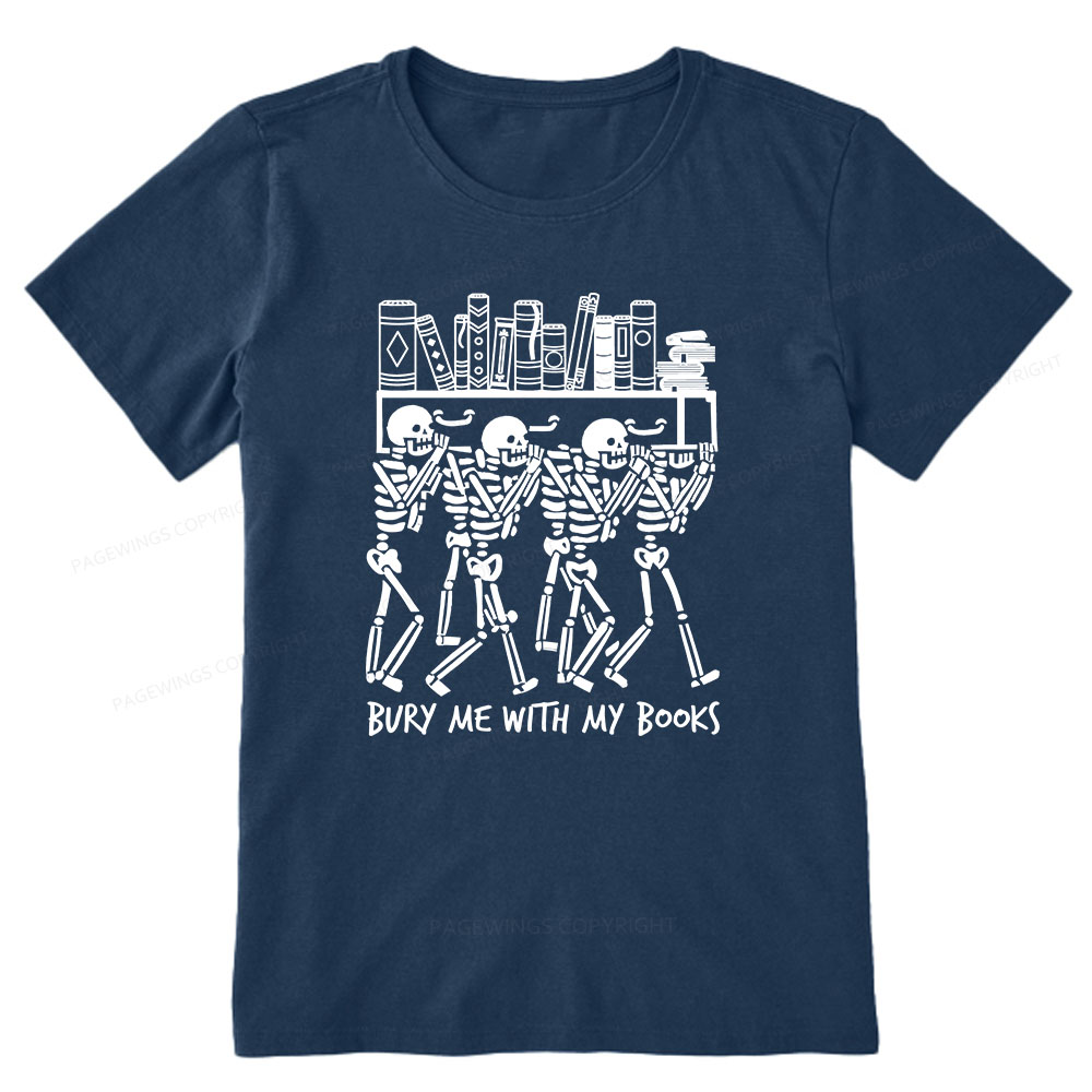 Pagewings Bury Me With My Books Unisex Classic T-shirt