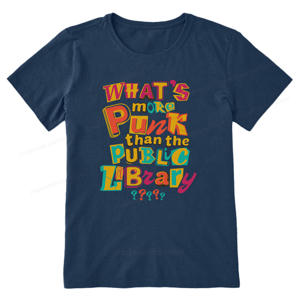Pagewings What’s More Punk Than The Public Library Unisex Classic T-shirt