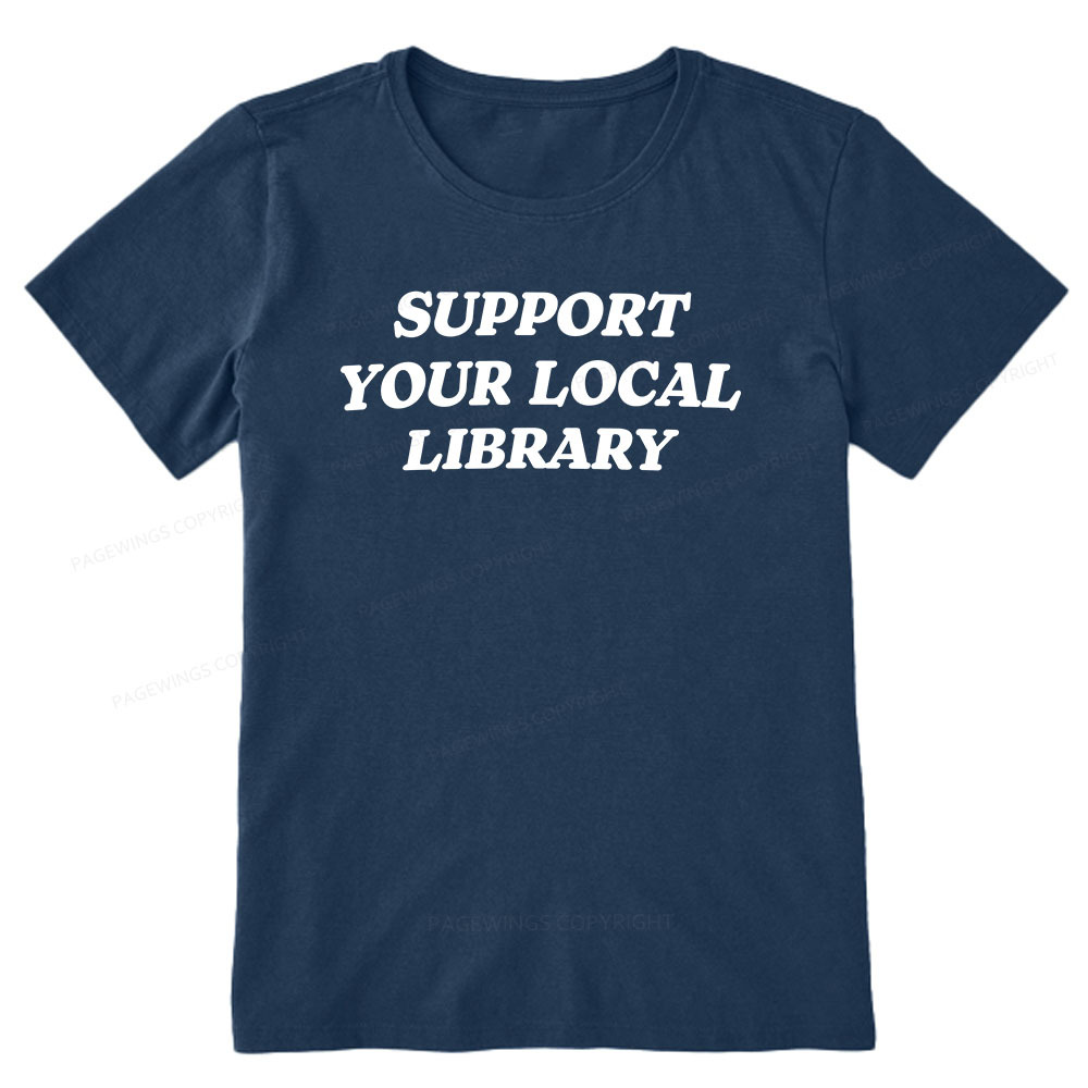 Pagewings Support Your Local Library Unisex Classic T-shirt