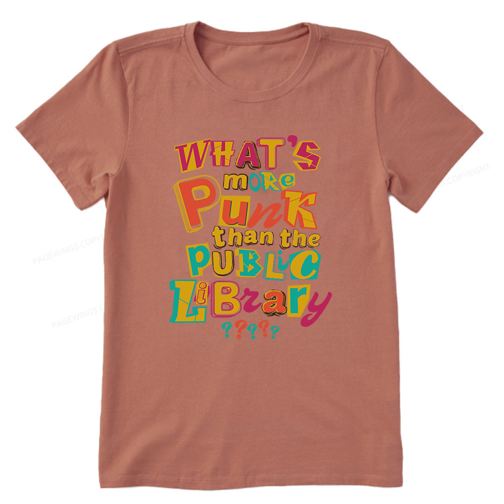 Pagewings What’s More Punk Than The Public Library Unisex Classic T-shirt