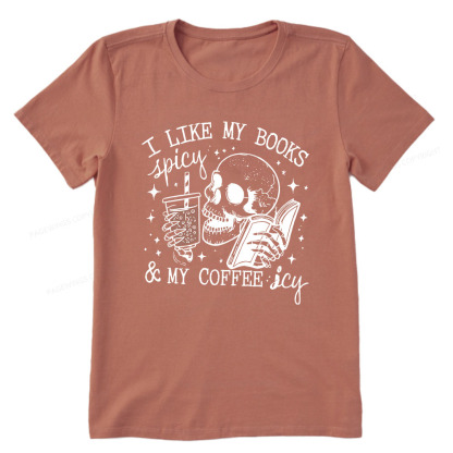 Pagewings I Like My Books Spicy And Coffee Icy Unisex Classic T-shirt