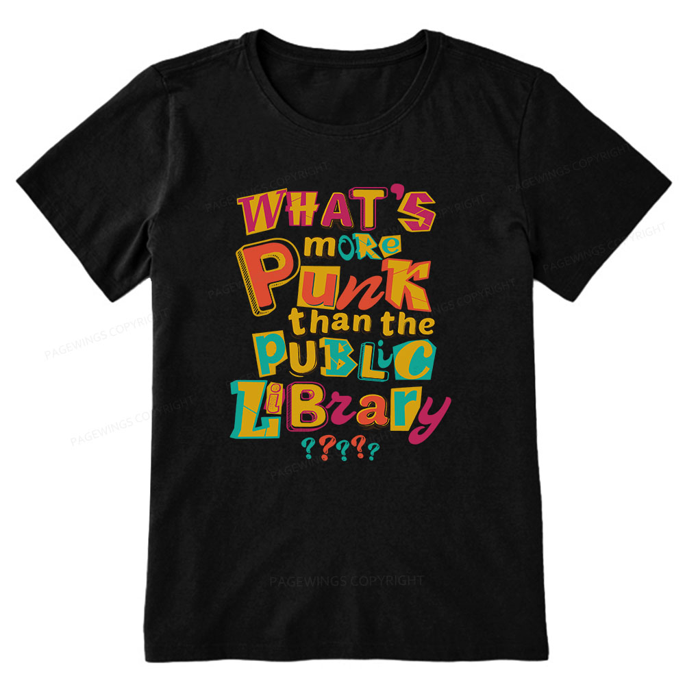 Pagewings What’s More Punk Than The Public Library Unisex Classic T-shirt