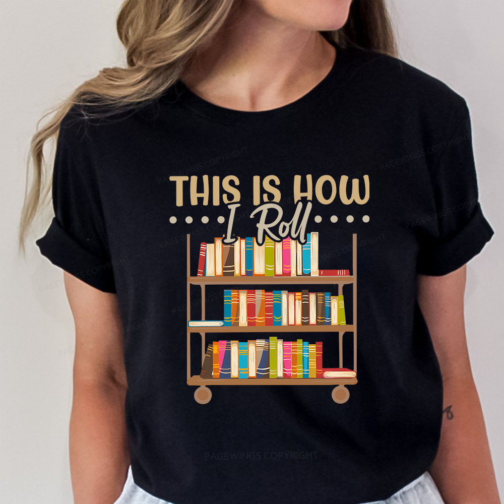 Pagewings This Is How I Roll Unisex Classic T-shirt