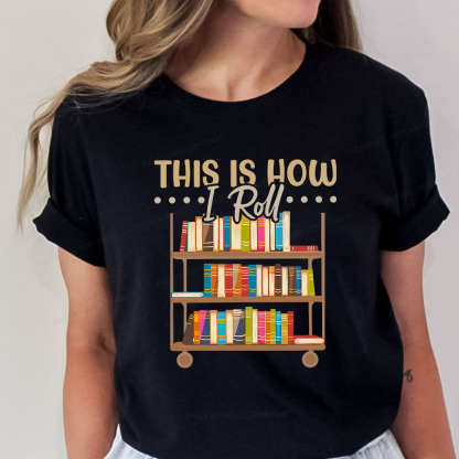 Pagewings This Is How I Roll Unisex Classic T-shirt