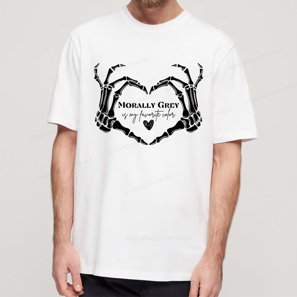 Pagewings Morally Grey Shirt My Favorite Color Unisex Classic T-shirt