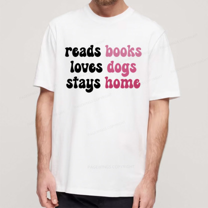 Pagewings Read Books & Lovs Dogs & Stay Home Unisex Classic T-shirt