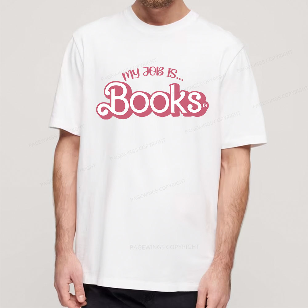 Pagewings My Job is Books Unisex Classic T-shirt