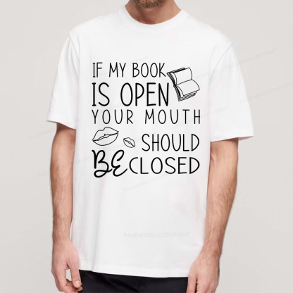 Pagewings If My Book Is Open Unisex Classic T-shirt