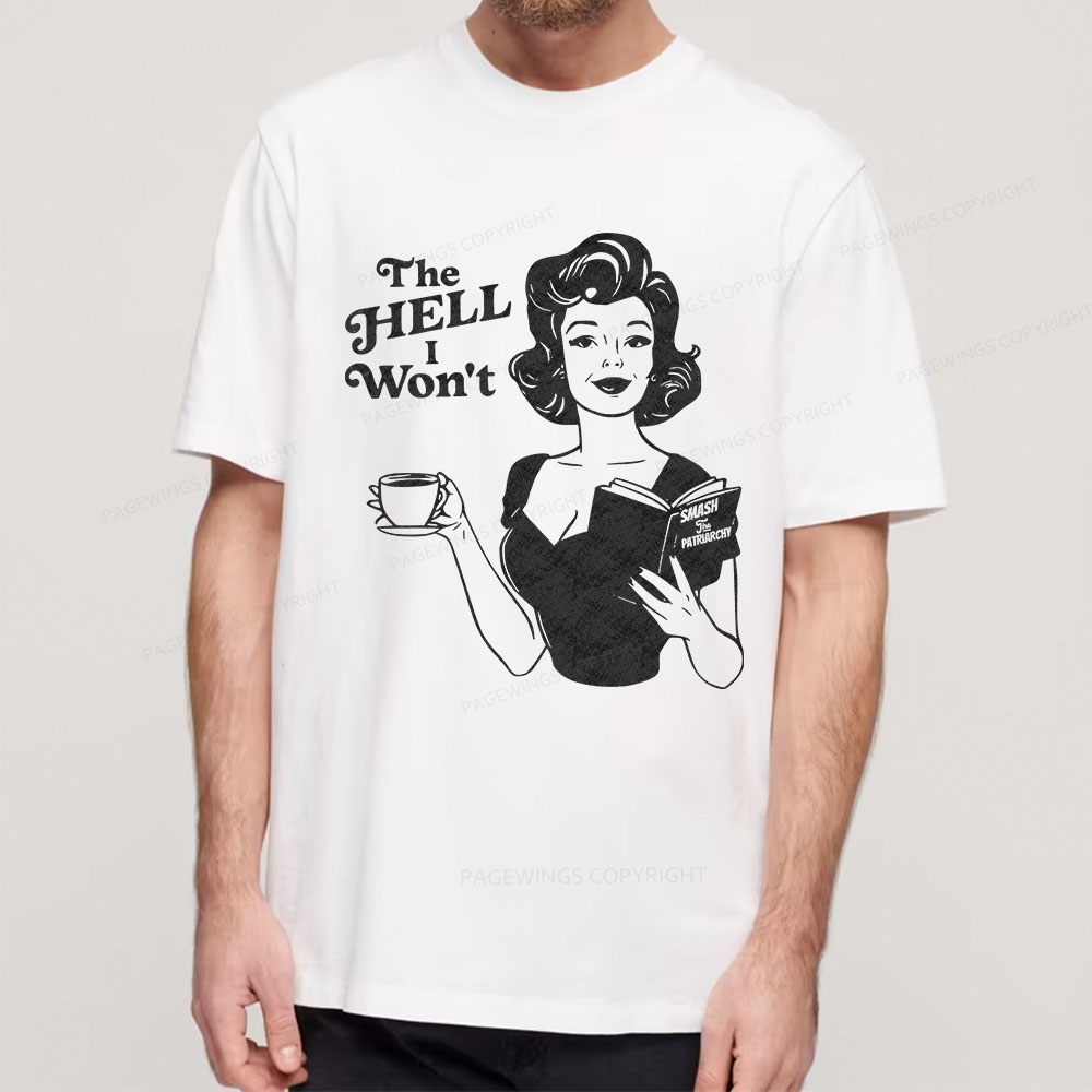 Pagewings The Hell I Won't Resistance Unisex Classic T-shirt