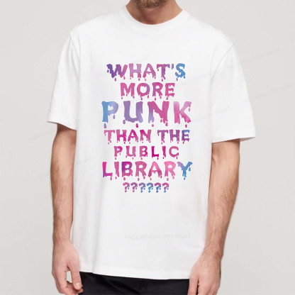 Pagewings What's More Punk That The Public Library Unisex Classic T-shirt