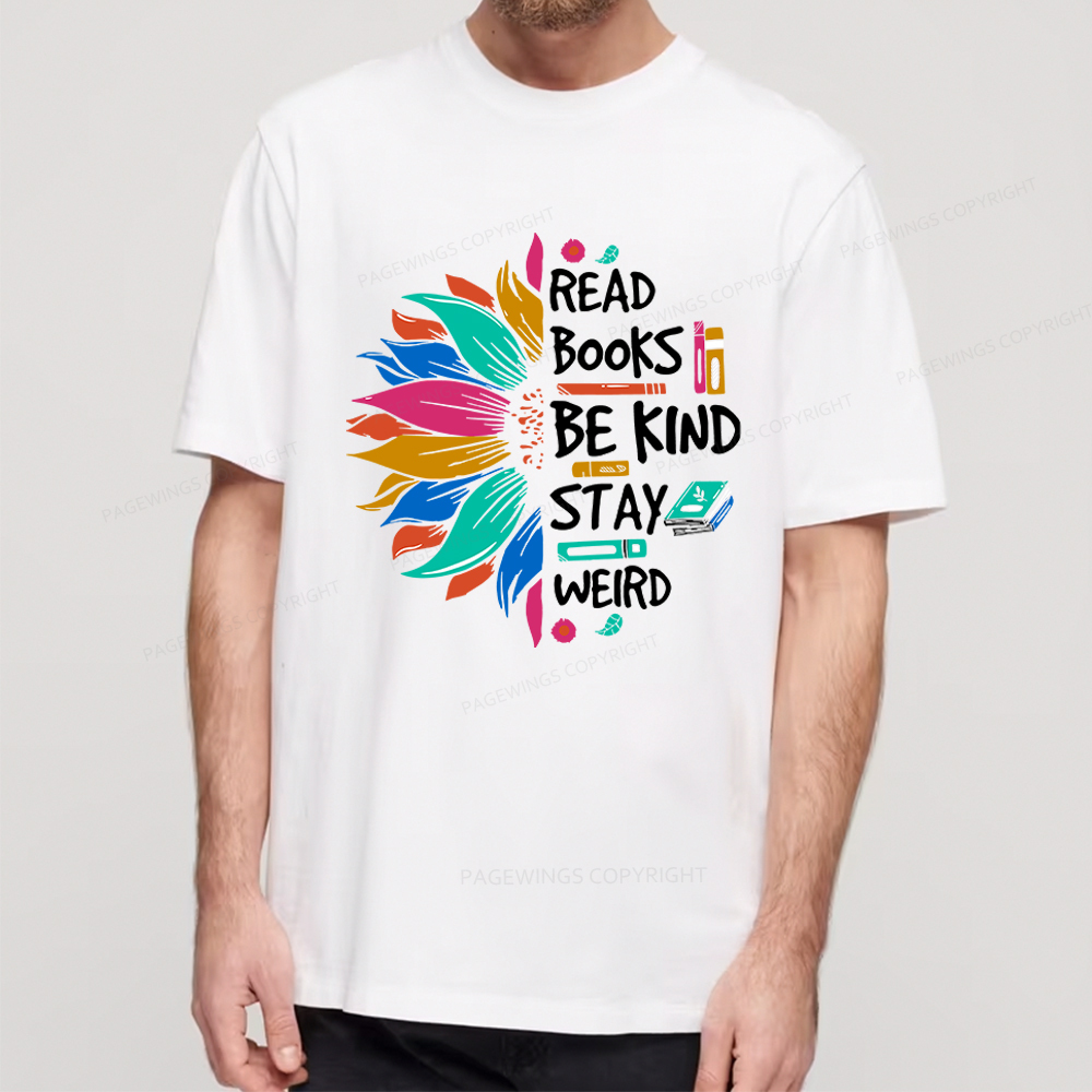 Pagewings Read Books Be Kind Stay Weird Unisex Classic T-shirt