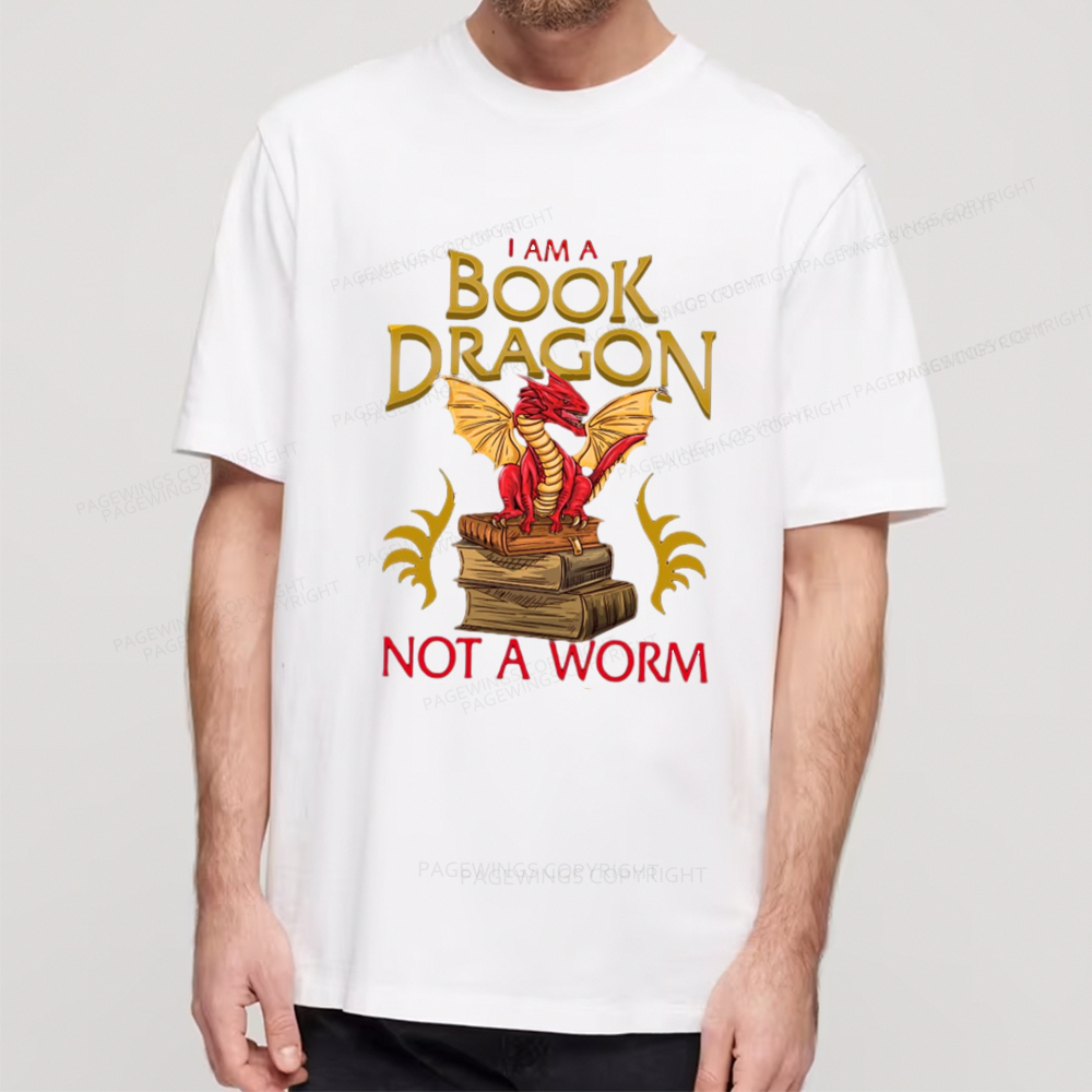 Pagewings I Am A Book Dragon Not A Worm Unisex Classic T-shirt