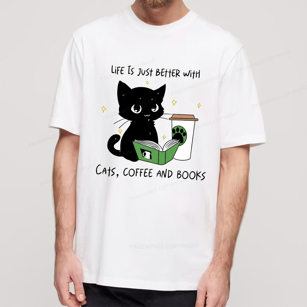 Pagewings Life Is Just Better With Cats Coffee And Books Unisex Classic T-shirt