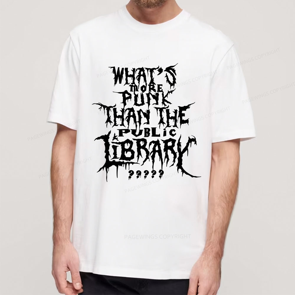 Pagewings What's More Punk Than The Public Library Unisex Classic T-shirt