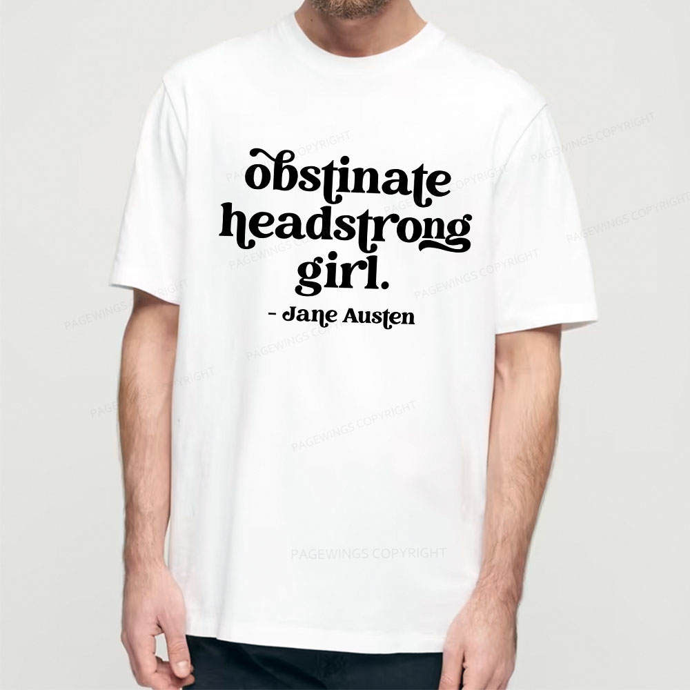 Pagewings That Obstinate Headstrong Girl  Unisex Classic T-shirt