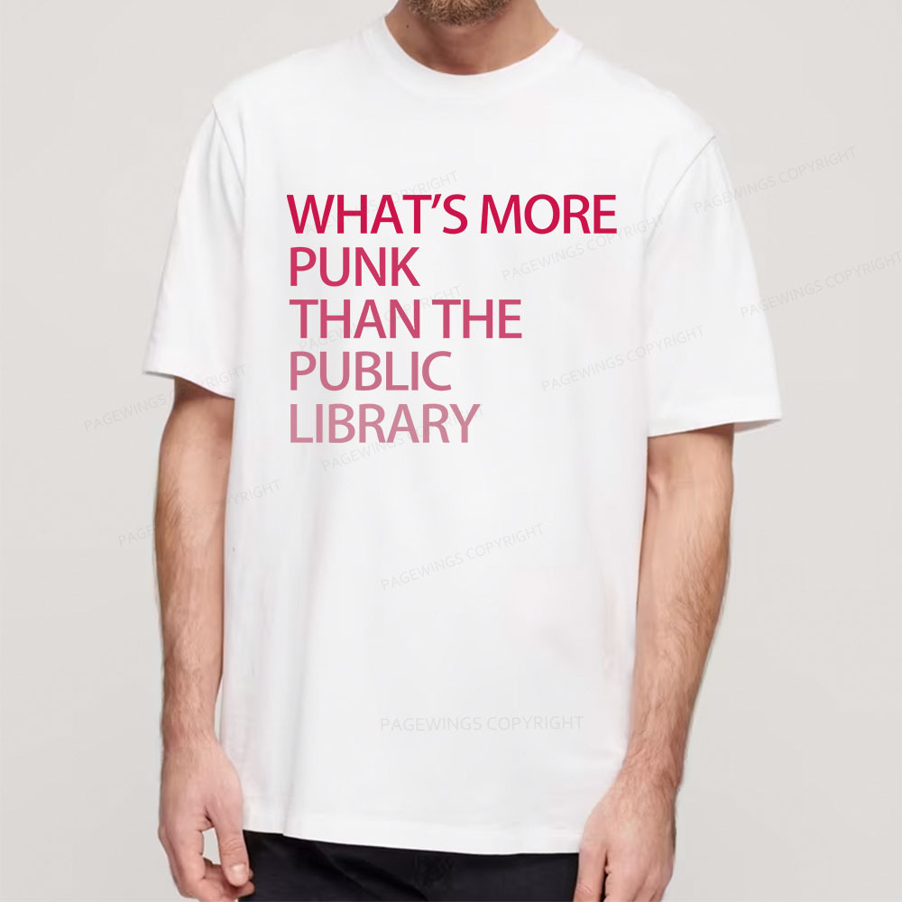 Pagewings What's More Punk That The Public Library Unisex Classic T-shirt