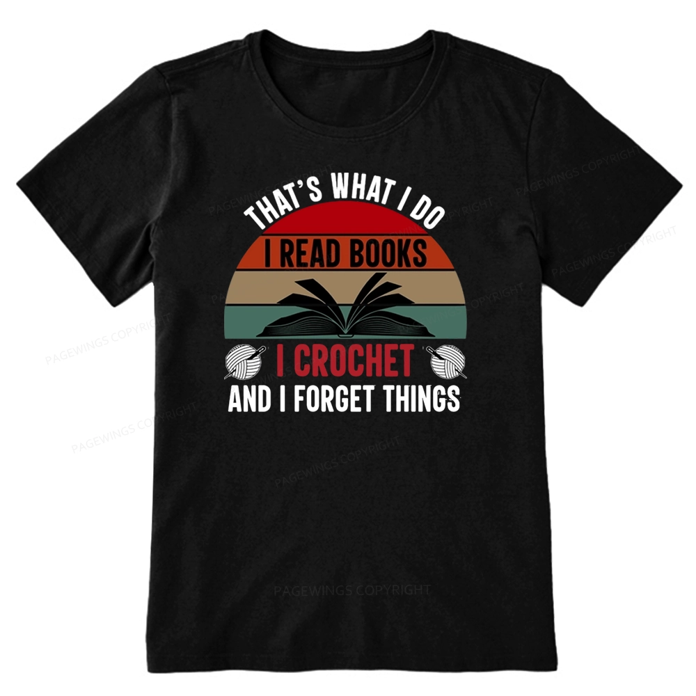 Pagewings Crochet And I Forget Things Unisex Classic T-shirt