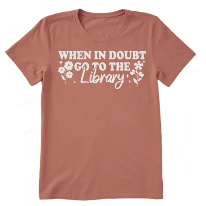 Pagewings When In Doubt Go To The Library Unisex Classic T-shirt