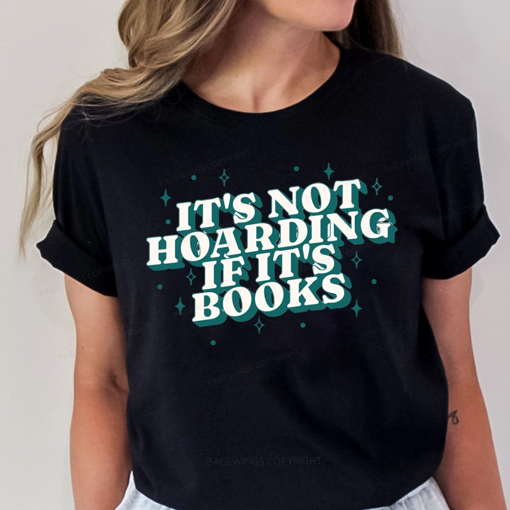 Pagewings It's Not Hoarding If It's Books Unisex Classic T-shirt