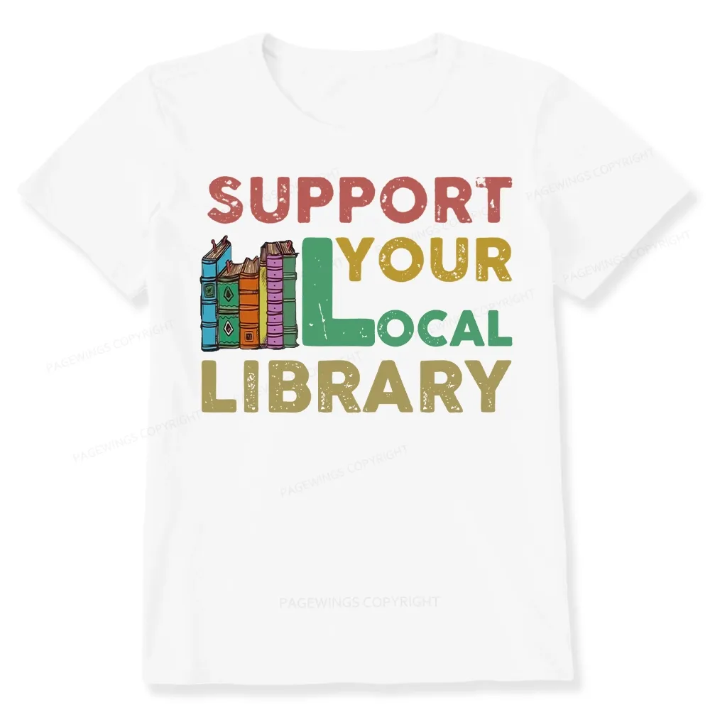 Pagewings Support Your Local Library Unisex Classic T-shirt
