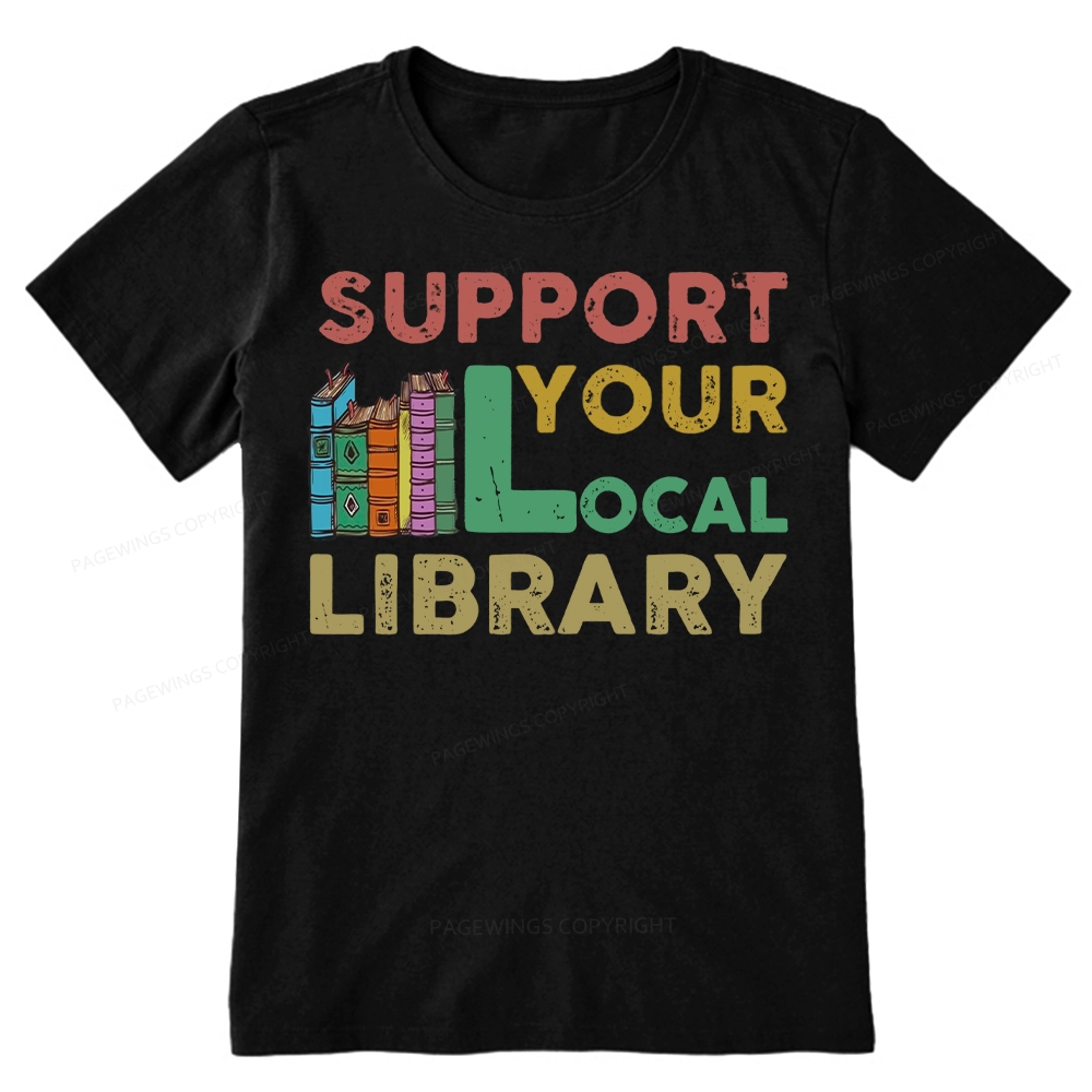 Pagewings Support Your Local Library Unisex Classic T-shirt