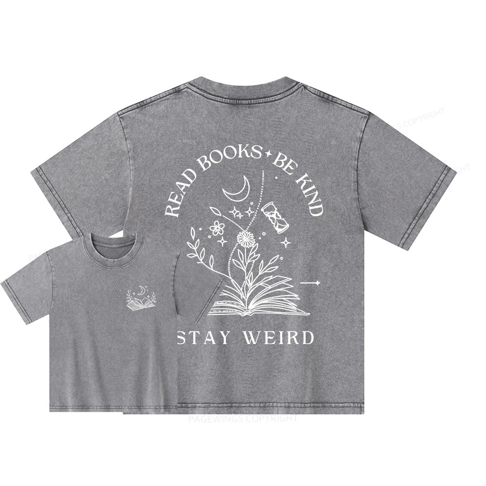 Pagewings Comfort Colors Read Books Be Kind Stay Weird Unisex Kids Washed T-shirt
