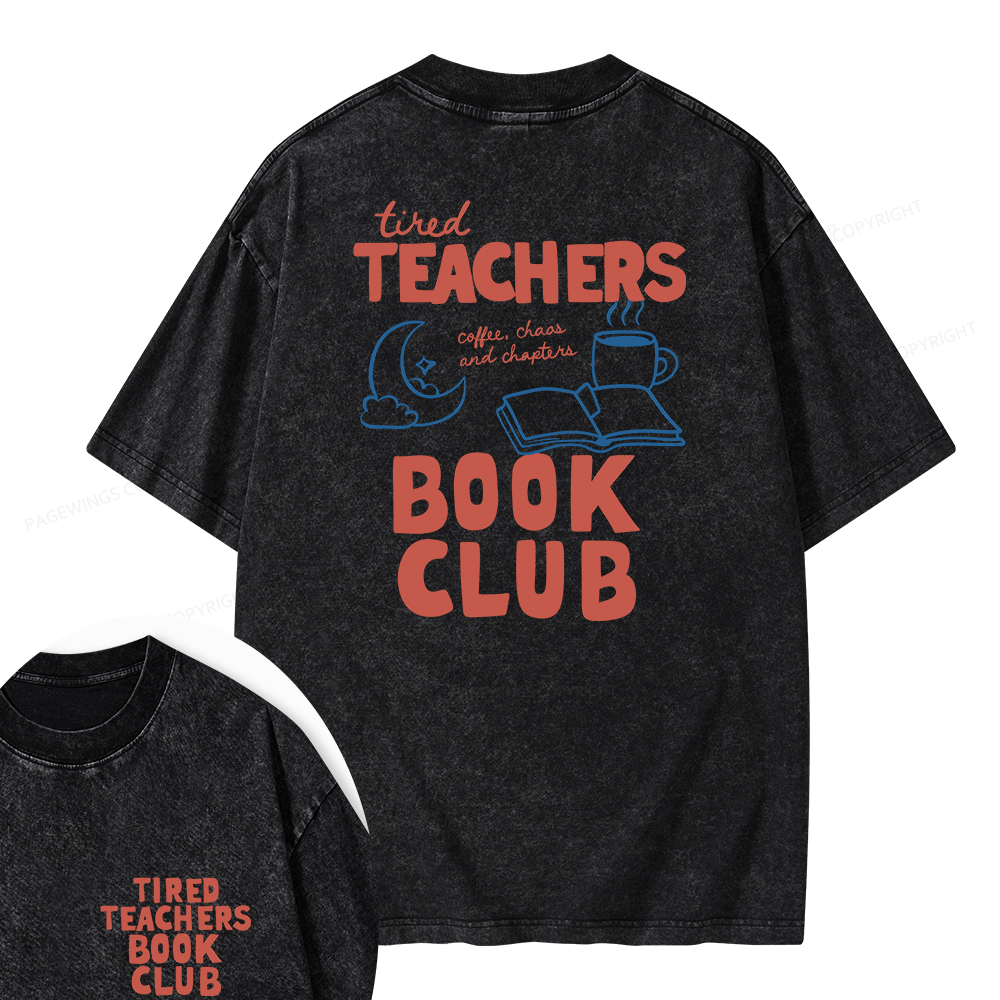 Pagewings Tired Teachers Book Club Unisex Washed T-shirt