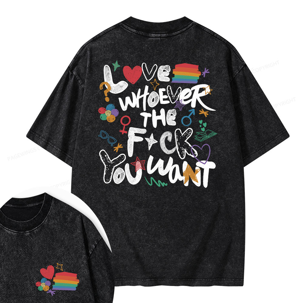 Pagewings Love Whoever The F*ck You Want Unisex Washed T-shirt