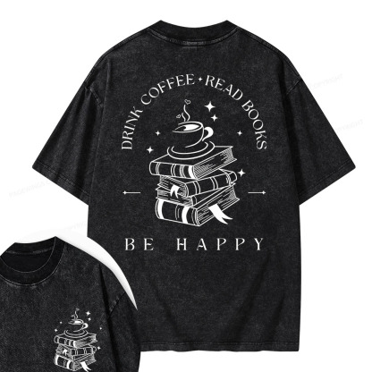 Pagewings Drink Coffee Read Books Be Happy Unisex Washed T-shirt